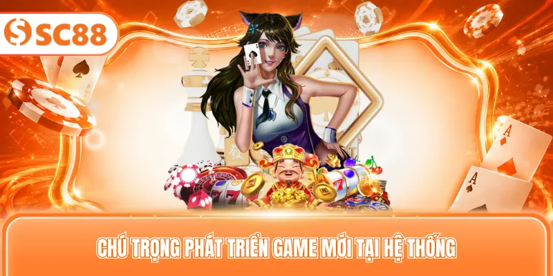 Chú trọng phát triển game mới tại hệ thống