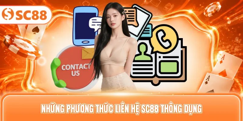 Những phương thức liên hệ SC88 thông dụng